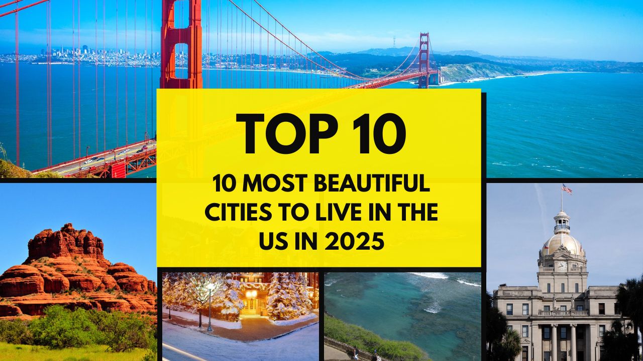 10 Most Beautiful Cities to Live in the US in 2025