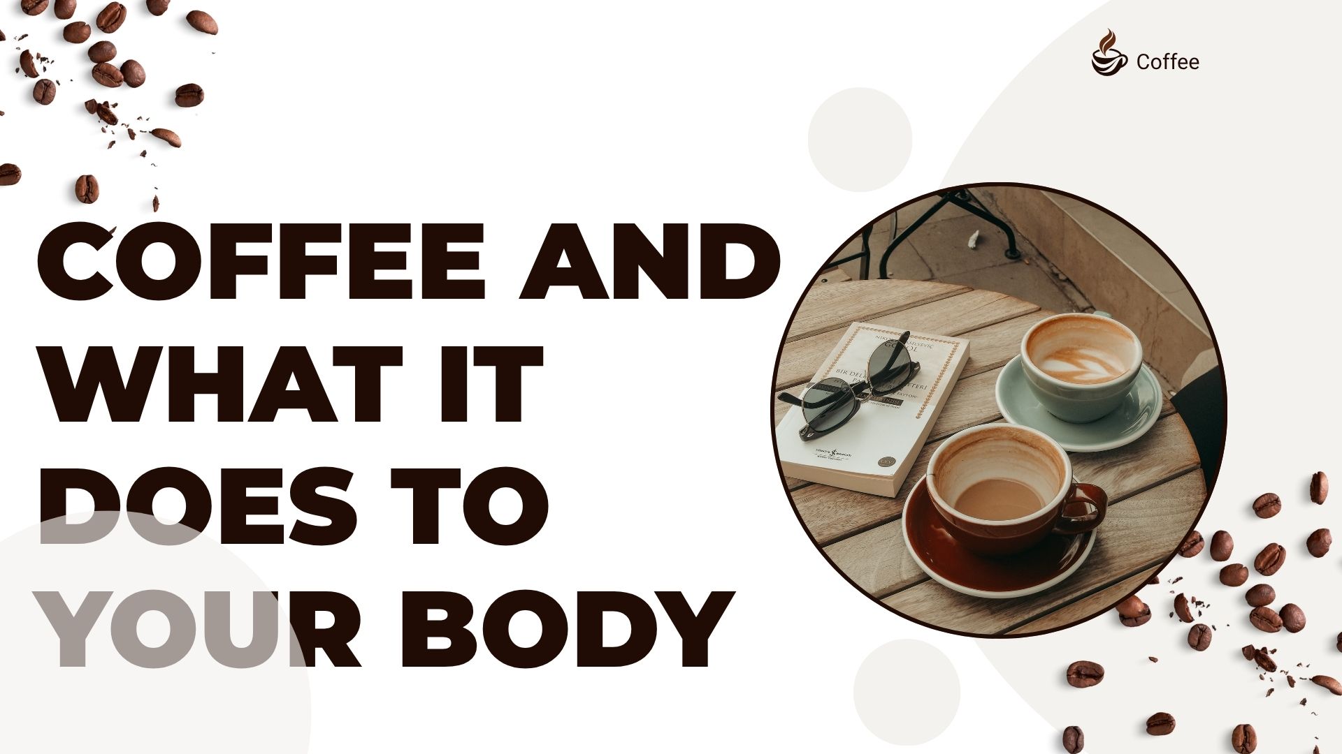 ☕ Coffee and What It Does to Your Body